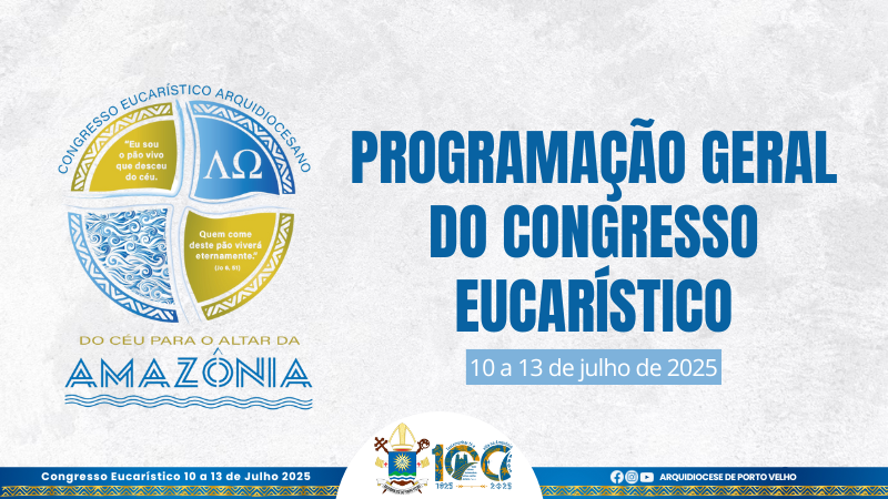 Confira a programação do Congresso Eucarístico de Porto Velho