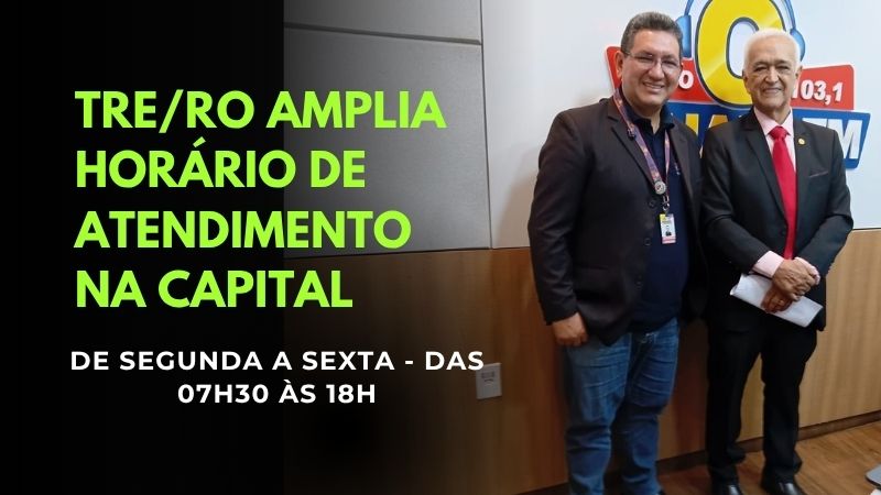 TRE-RO amplia horário de atendimento em Porto Velho para facilitar regularização de títulos