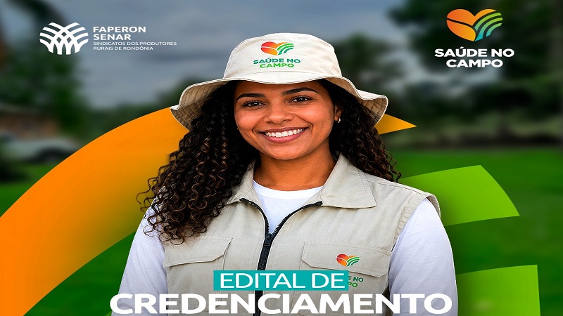 SENAR Rondônia abre credenciamento de pessoas jurídicas para atuação no Programa Saúde no Campo