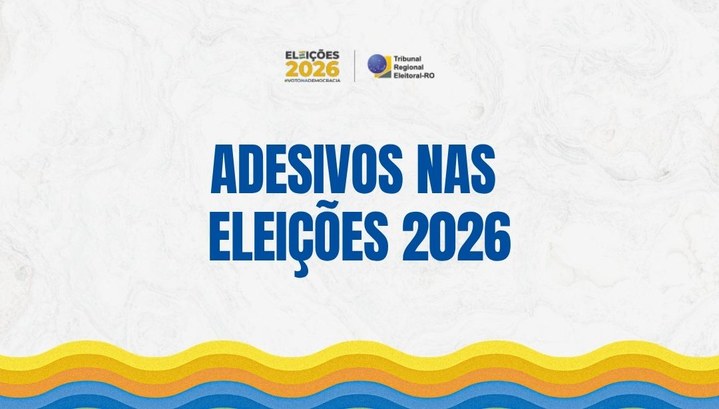 Adesivos nas Eleições 2026: saiba onde pode e onde não pode usar!